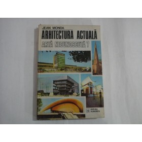 ARHITECTURA ACTUALA - ARH. JEAN MONDA